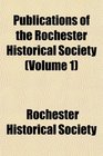 Publications of the Rochester Historical Society