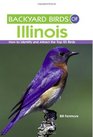 Backyard Birds of Illinois (Backyard Birds Of...)