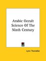 Arabic Occult Science of the Ninth Century