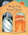 The Winter King and the Summer Queen