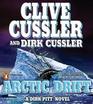 Arctic Drift  (Dirk Pitt, Bk 20) (Audio CD) (Unabridged)