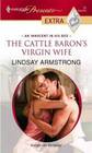 The Cattle Baron's Virgin Wife (An Innocent in His Bed) (Harlequin Presents Extra, No 21)