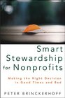Smart Stewardship for Nonprofits Making the Right Decision in Good Times and Bad