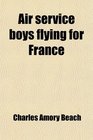 Air service boys flying for France