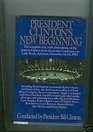 President Clinton's New Beginning The compl Text w/ Illustrations Historic Clinton Gore econ Conference Little Ro