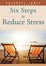 Six Steps to Reduce Stress Book