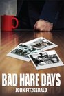 Bad Hare Days
