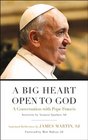 A Big Heart Open to God