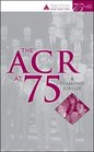 Arthritis and Rheumatology American College of Rheumatology 75th Anniversary Reader