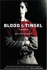 Blood & Tinsel: A Memoir