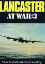 Lancaster at War No 3