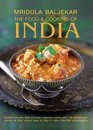 The Food  Cooking of India Explore the very best of Indian regional cuisine with 150 dishes shown step by step in more than 850 photographs