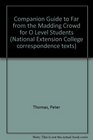 COMPANION GUIDE TO FAR FROM THE MADDING CROWD FOR O LEVEL STUDENTS