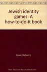 Jewish identity games A howtodoit book