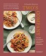 Two's Company The best of cooking for couples friends and roommates