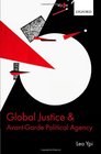 Global Justice and AvantGarde Political Agency