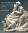 The Art of Ceramics  European Ceramic Design 15001830