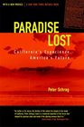 Paradise Lost California's Experience America's Future  Updated With a New Preface
