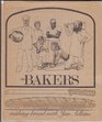 The Bakers A Simple Book About the Pleasures of Baking Bread