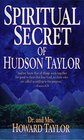 Spiritual Secret of Hudson Taylor