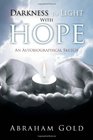 Darkness To Light With Hope An Autobiographical Sketch