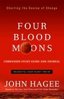 Four Blood Moons Companion Study Guide and Journal Charting the Course of Change