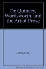 De Quincey Wordsworth and the Art of Prose