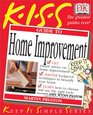 KISS Guide to Home Improvement