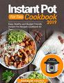 Instant Pot For Two Cookbook 2019 Easy Healthy And Budget Friendly Instant Pot Recipes Cookbook For Two