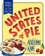 United States of Pie Regional Favorites from East to West and North to South