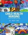 Child Health Nursing Plus NEW MyNursingLab with Pearson eText  Access Card Package