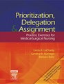 Prioritization Delegation and Assignment Practice Exercises for MedicalSurgical Nursing