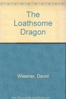 The Loathsome Dragon
