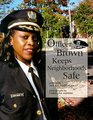Officer Brown Keeps Neighborhoods Safe