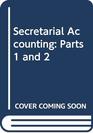 Secretarial Accounting Parts 1 and 2