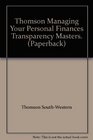 Thomson Managing Your Personal Finances Transparency Masters