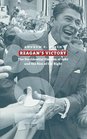 Reagan's Victory The Presidential Election of 1980 And the Rise of the Right