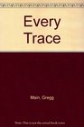 Every Trace