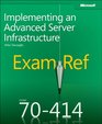 Exam Ref 70414 Implementing an Advanced Server Infrastructure