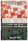 False Prophets Fraud An Error In Science And Medicine