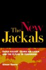 The New Jackals Ramzi Yousef Osama bin Laden and the Future of Terrorism