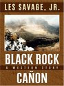 Black Rock Canon A Western Story