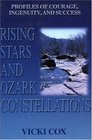 Rising Stars and Ozark Constellations: Faces of Courage, Integrity, and Success