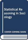 Statistical reasoning in sociology