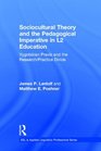 Sociocultural Theory and the Pedagogical Imperative in L2 Education Vygotskian Praxis and the Research/Practice Divide
