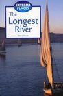 Extreme Places  The Longest River