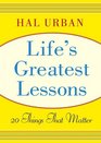 Life's Greatest Lessons  20 Things That Matter