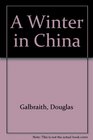 A Winter in China