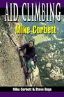 Aid Climbing With Mike Corbett