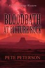 Bloodbath at Picture Rock A Trace Savage Western